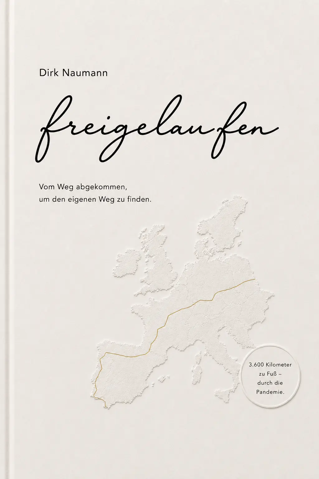 Hardcover-Ausgabe von freigelaufen mit Europakarte und Reiseroute